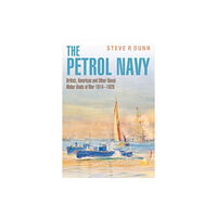 Pen & Sword Books Ltd The Petrol Navy (inbunden, eng)