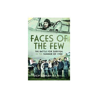 Pen & Sword Books Ltd Faces of the Few (inbunden, eng)