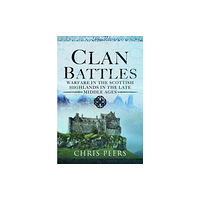 Pen & Sword Books Ltd Clan Battles (inbunden, eng)