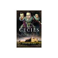 Pen & Sword Books Ltd The Cecils (inbunden, eng)