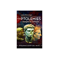 Pen & Sword Books Ltd The Ptolemies, Apogee and Collapse (inbunden, eng)