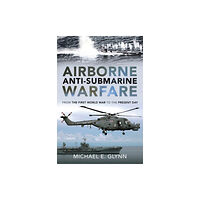 Pen & Sword Books Ltd Airborne Anti-Submarine Warfare (inbunden, eng)