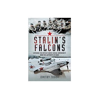 Pen & Sword Books Ltd Stalin's Falcons (inbunden, eng)