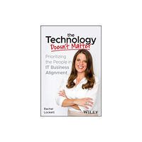 John Wiley & Sons Inc The Technology Doesn't Matter (häftad, eng)