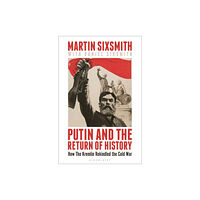 Bloomsbury Publishing (UK) Putin and the Return of History (häftad, eng)