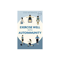 Hodder & Stoughton Exercise Well With Autoimmunity (häftad, eng)