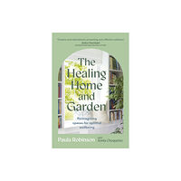 Hodder & Stoughton The Healing Home and Garden (häftad, eng)