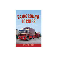 Amberley Publishing Fairground Lorries (häftad, eng)