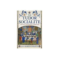 Amberley Publishing The Tudor Socialite (inbunden, eng)