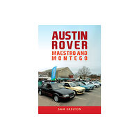 Amberley Publishing Austin Rover: Maestro and Montego (häftad, eng)