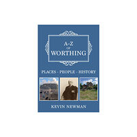 Amberley Publishing A-Z of Worthing (häftad, eng)