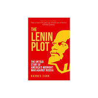 Amberley Publishing The Lenin Plot (inbunden, eng)