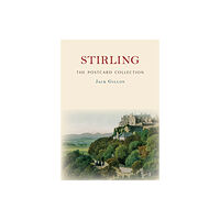 Amberley Publishing Stirling The Postcard Collection (häftad, eng)