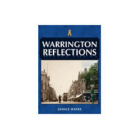 Amberley Publishing Warrington Reflections (häftad, eng)