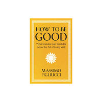 John Murray Press How To Be Good (inbunden, eng)