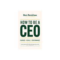 John Murray Press How To Be A CEO (inbunden, eng)