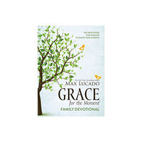 Thomas nelson publishers Grace for the Moment Family Devotional, Hardcover (inbunden, eng)