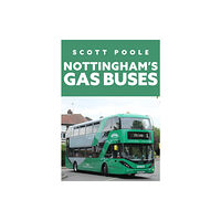 Amberley Publishing Nottingham's Gas Buses (häftad, eng)