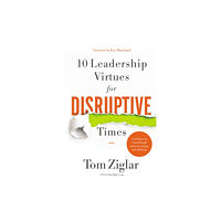 Thomas nelson publishers 10 Leadership Virtues for Disruptive Times (häftad, eng)