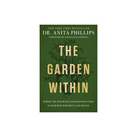 Thomas nelson publishers The Garden Within (inbunden, eng)