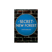 Amberley Publishing Secret New Forest (häftad, eng)