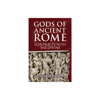 Amberley Publishing Gods of Ancient Rome (inbunden, eng)