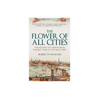 Amberley Publishing The Flower of All Cities (häftad, eng)