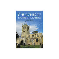 Amberley Publishing Churches of Southern Yorkshire (häftad, eng)