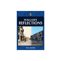 Amberley Publishing Wallasey Reflections (häftad, eng)