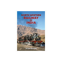 Amberley Publishing North Western Railway of India (häftad, eng)