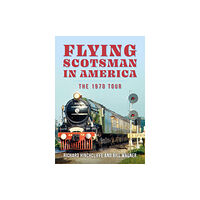 Amberley Publishing Flying Scotsman in America (häftad, eng)