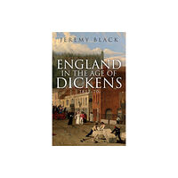 Amberley Publishing England in the Age of Dickens (häftad, eng)