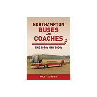 Amberley Publishing Northampton Buses and Coaches (häftad, eng)