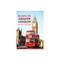 Amberley Publishing Buses in Greater London (häftad, eng)