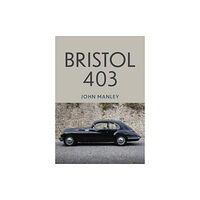 Amberley Publishing Bristol 403 (häftad, eng)