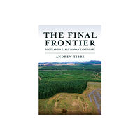 Amberley Publishing The Final Frontier (häftad, eng)