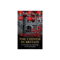 Amberley Publishing The Chinese in Britain (häftad, eng)