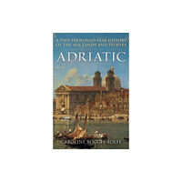 Amberley Publishing Adriatic (häftad, eng)