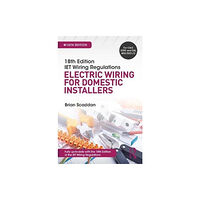 Taylor & francis ltd IET Wiring Regulations: Electric Wiring for Domestic Installers (häftad, eng)