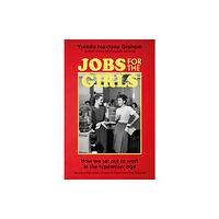 Little, Brown Book Group Jobs for the Girls (inbunden, eng)