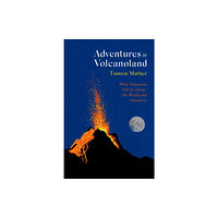 Little, Brown Book Group Adventures in Volcanoland (inbunden, eng)