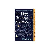 Little, Brown Book Group It''s Not Rocket Science (häftad, eng)