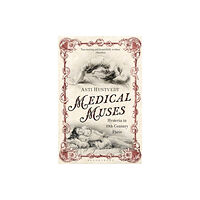 Bloomsbury Publishing PLC Medical Muses (häftad, eng)