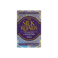 Bloomsbury Publishing PLC The Silk Roads (häftad, eng)