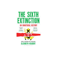 Bloomsbury Publishing PLC The Sixth Extinction (häftad, eng)