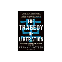 Bloomsbury Publishing PLC The Tragedy of Liberation (häftad, eng)