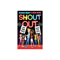 Scholastic Shout Out: Use Your Voice, Save the Day (häftad, eng)