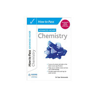 Hodder Education How to Pass Advanced Higher Chemistry (häftad, eng)