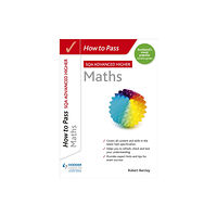 Hodder Education How to Pass Advanced Higher Maths (häftad, eng)