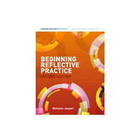 Cengage Learning EMEA Beginning Reflective Practice (häftad, eng)